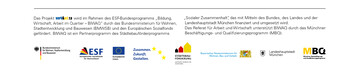 Das Projekt work&act 2.0 wird im Rahmen des ESF-Bundesprogramms "Bildung, Wirtschaft, Arbeit im Quartier – BIWAQ" durch das Bundesministerium für Wohnen, Stadtentwicklung und Bauwesen (BMWSB) und den Europäischen Sozialfonds gefördert. BIWAQ ist ein Partnerprogramm des Städtebauförderprogramms "Sozialer Zusammenhalt", das mit Mitteln des Bundes, des Landes und der Landeshauptstadt München finanziert und umgesetzt wird. Das Referat für Arbeit und Wirtschaft unterstützt BIWAQ durch das Münchner Beschäftigungs- und Qualifizierungsprogramm (MBQ). Logos: Bundesministerium für Wohnen, Stadtentwicklung und Bauwesen, Europäischer Sozialfonds für Deutschland (ESF), Europäische Union, Zusammen.Zukunft.Gestalten., Städtebauförderung von Bund, Ländern und Gemeinden, Bayerisches Staatsministerium für Wohnen, Bau, Verkehr, Landeshauptstadt München, Münchner Beschäftigungs- und Qualifizierungsprogramm (MBQ)